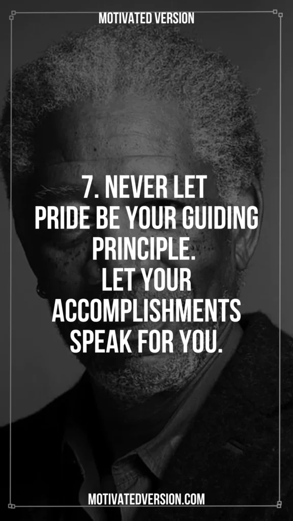 Morgan Freeman Deep Quotes You Should Read Before You Get Old 7