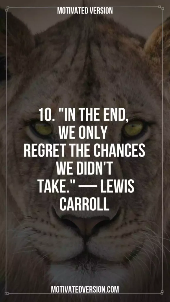 Honest Quotes to Unleash the Lion Within Every Leo 10