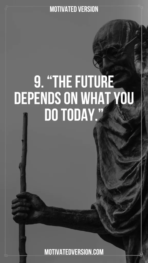 Life-Changing Quotes by Mahatma Gandhi You Only Read Once in a Lifetime 9