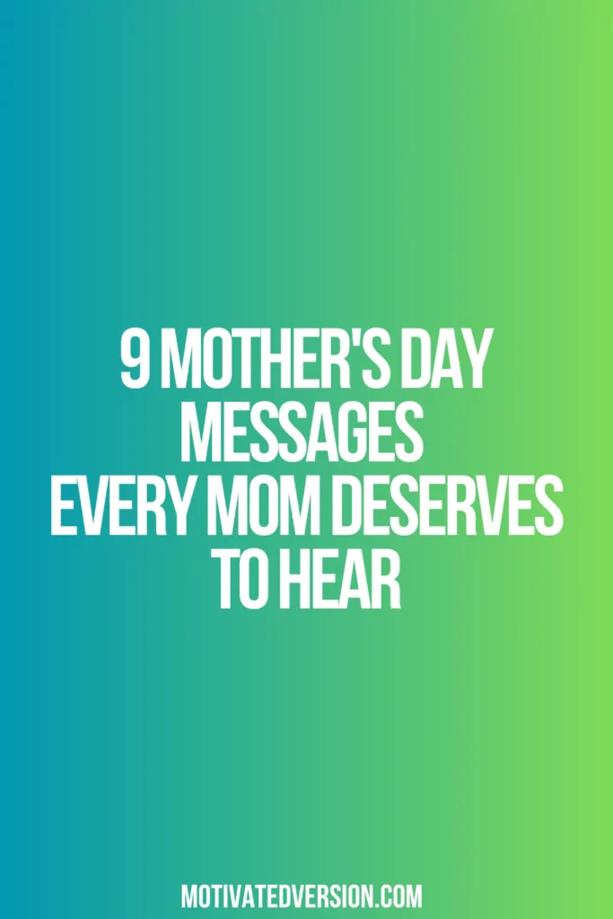 9 Mother's Day Messages Every Mom Deserves to Hear