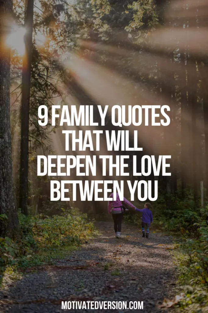 9 Family Quotes That Will Deepen the Love Between You