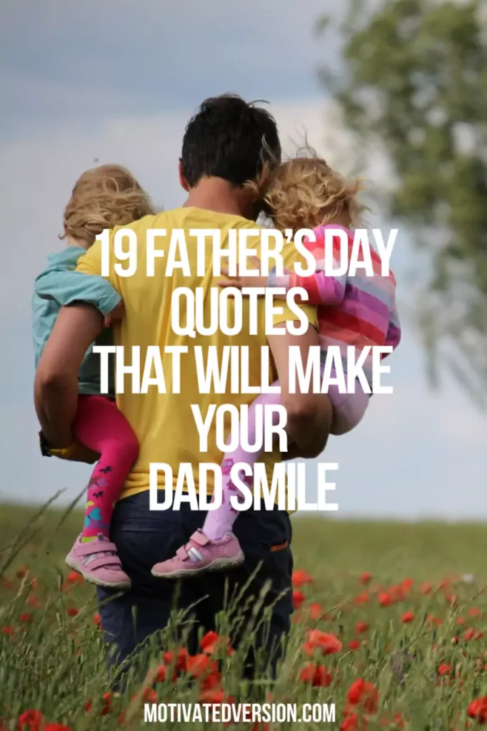 19 Father’s Day Quotes That Will Make Your Dad Smile