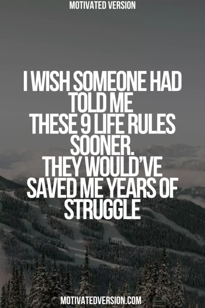 I Wish Someone Had Told Me These 9 Life Rules Sooner — They Would’ve Saved Me Years of Struggle