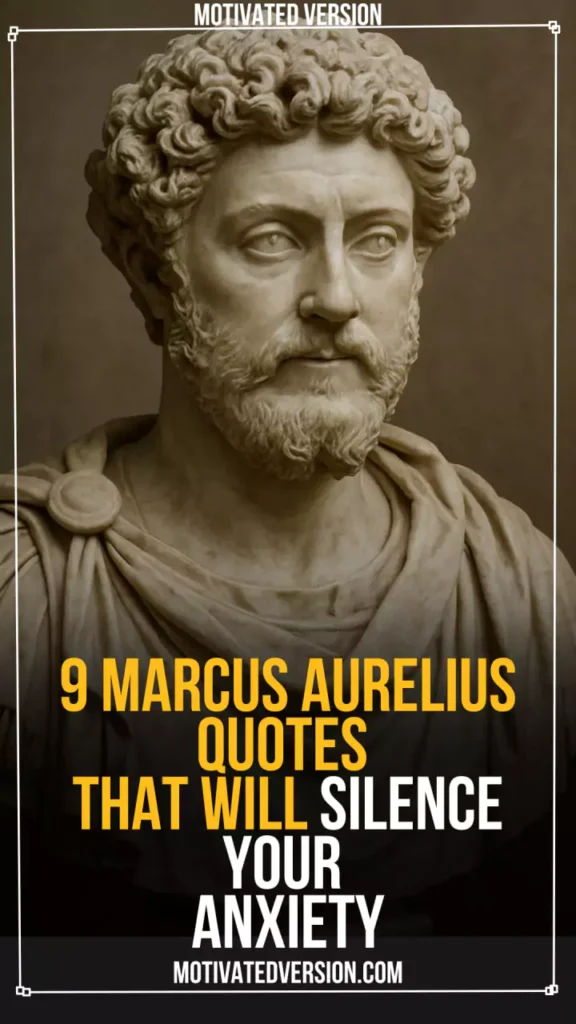 9 Marcus Aurelius Quotes That Will Silence Your Anxiety