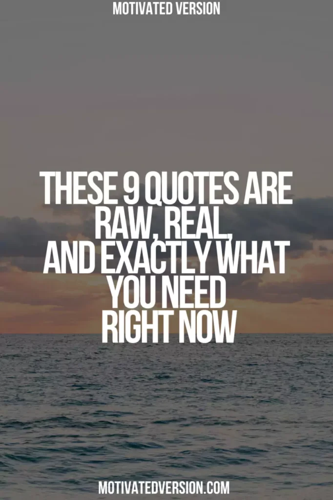 These 9 Quotes Are Raw, Real, and Exactly What You Need Right Now