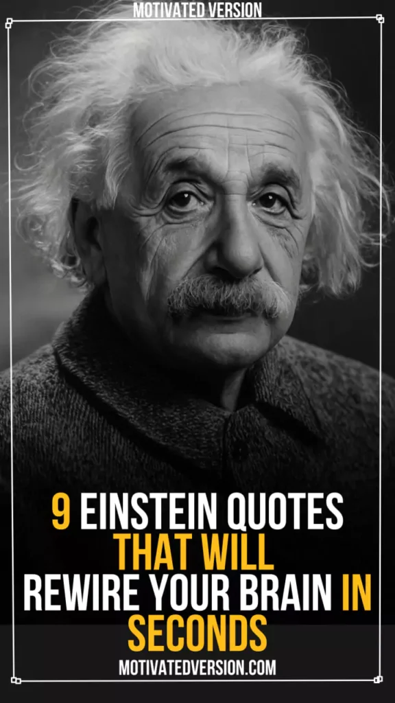 9 Einstein Quotes That Will Rewire Your Brain in Seconds