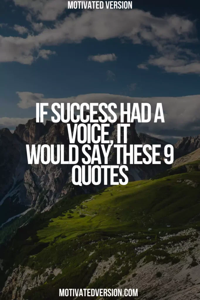 If Success Had a Voice, It Would Say These 9 Quotes