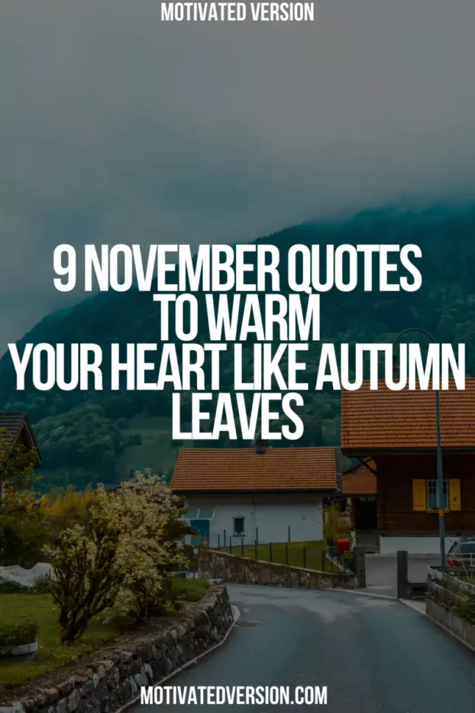 9 November Quotes to Warm Your Heart Like Autumn Leaves