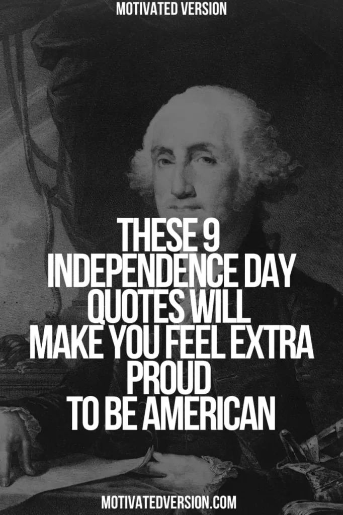 These 9 Independence Day Quotes Will Make You Feel Extra Proud to Be American