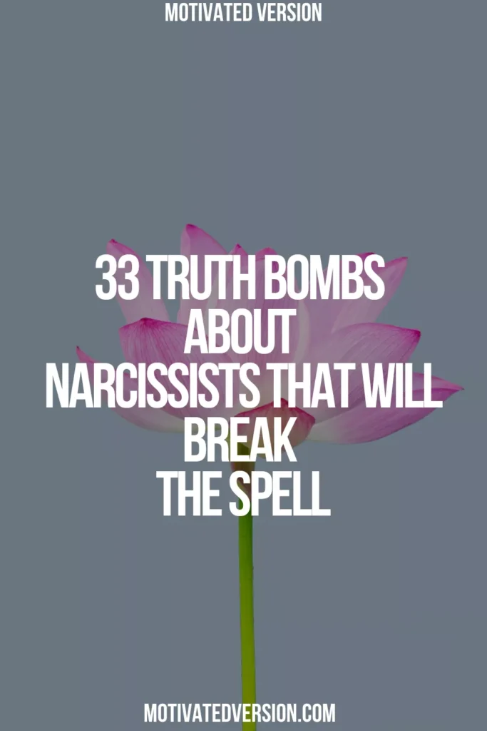 33 Truth Bombs About Narcissists That Will Break the Spell