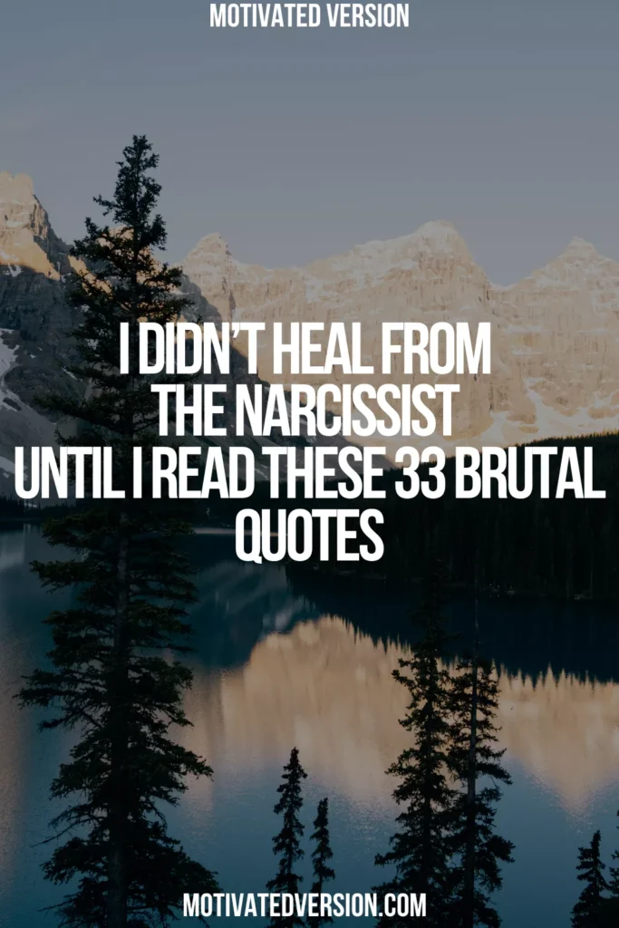 I Didn’t Heal From the Narcissist Until I Read These 33 Brutal Quotes