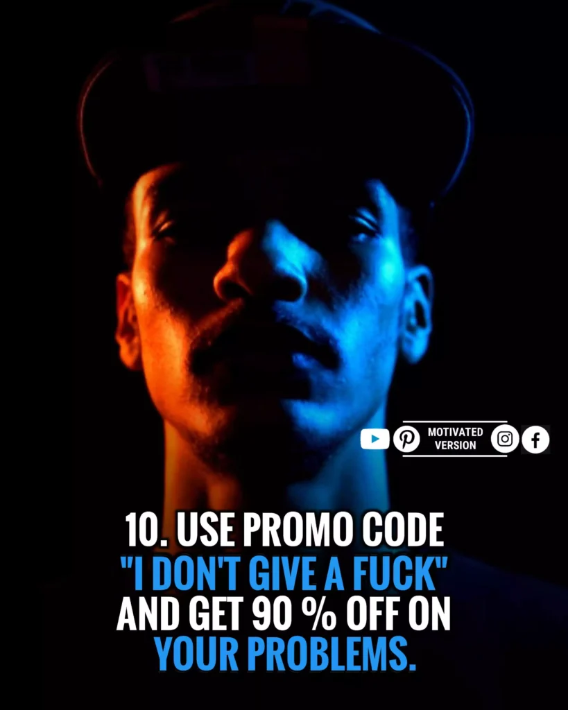 Use promo code ” I don’t give a f*ck” and get 90 % off on your problems.