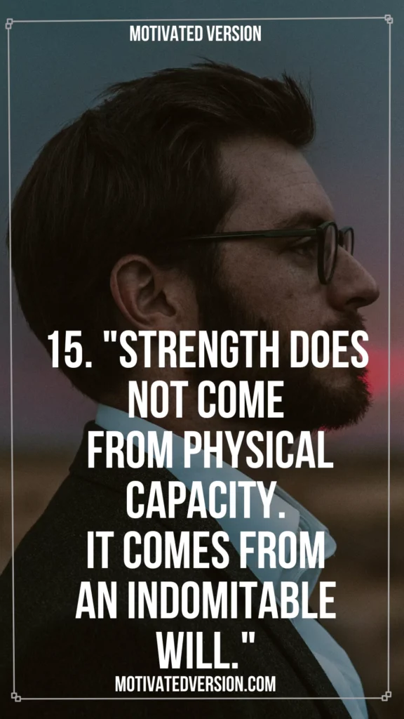 Wise quotes for Nurturing Inner Strength 15