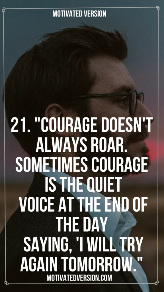 Wise quotes for Finding Courage 21