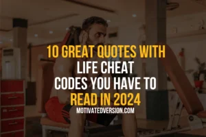 10 Great Quotes with Life Cheat Codes You Have to Read in 2024