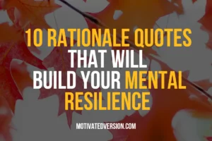 10 Rational Quotes That Will Build Your Mental Resilience