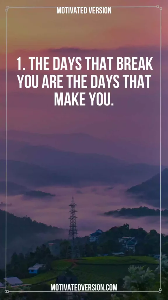 Powerful Quotes That Will Get You Through Your Darkest Days 1