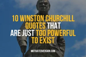 10 Winston Churchill Quotes That Are Just Too Powerful to Exist