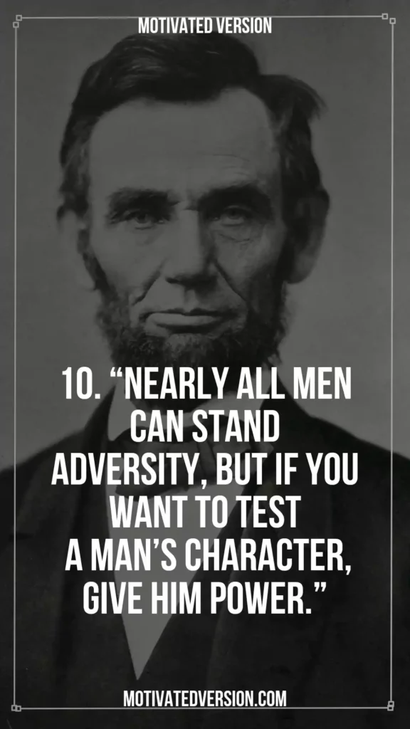 Abraham Lincoln's Quotes That Are Too Powerful to Exist 10