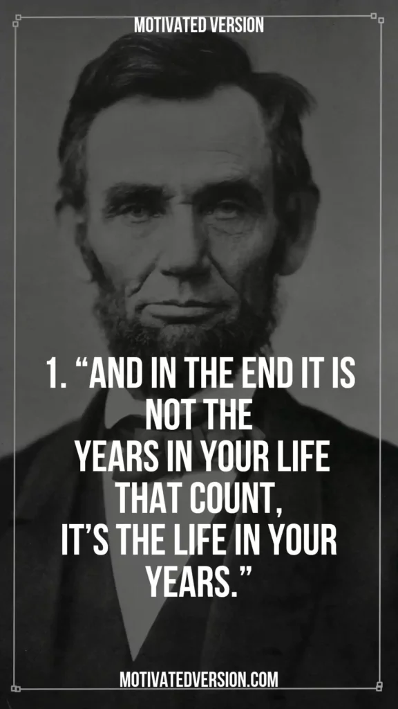 Abraham Lincoln's Wise Quotes That Changed My Perspective 1