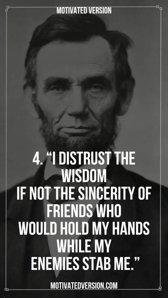 Abraham Lincoln's Wise Quotes That Changed My Perspective 4