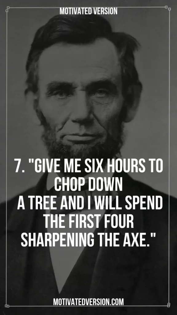 Abraham Lincoln's Wise Quotes That Changed My Perspective 7