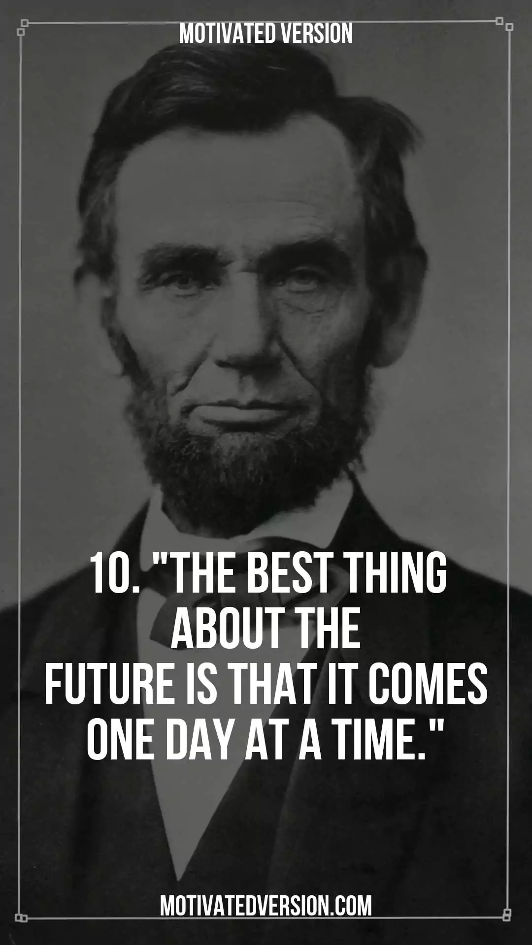 10 Abraham Lincoln's Powerful Quotes That Will Strengthen You