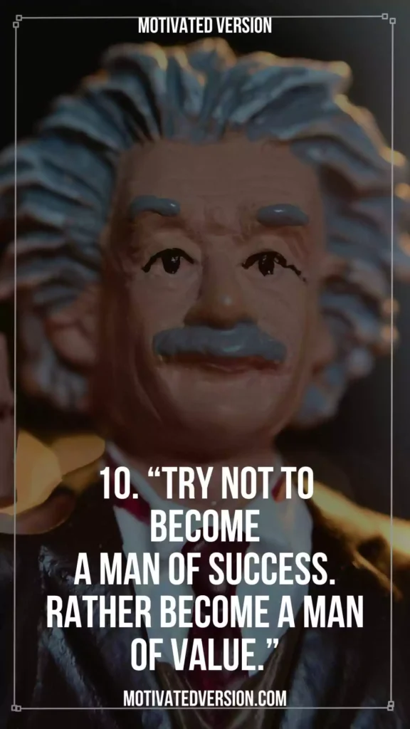 Albert Einstein's Meaningful Quotes To Live By 10