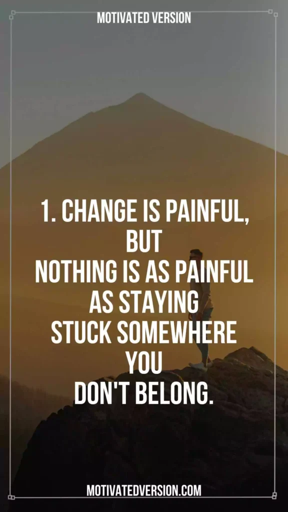 Tough Quotes About Change With Powerful Lessons Most People Learn Too In Life 1