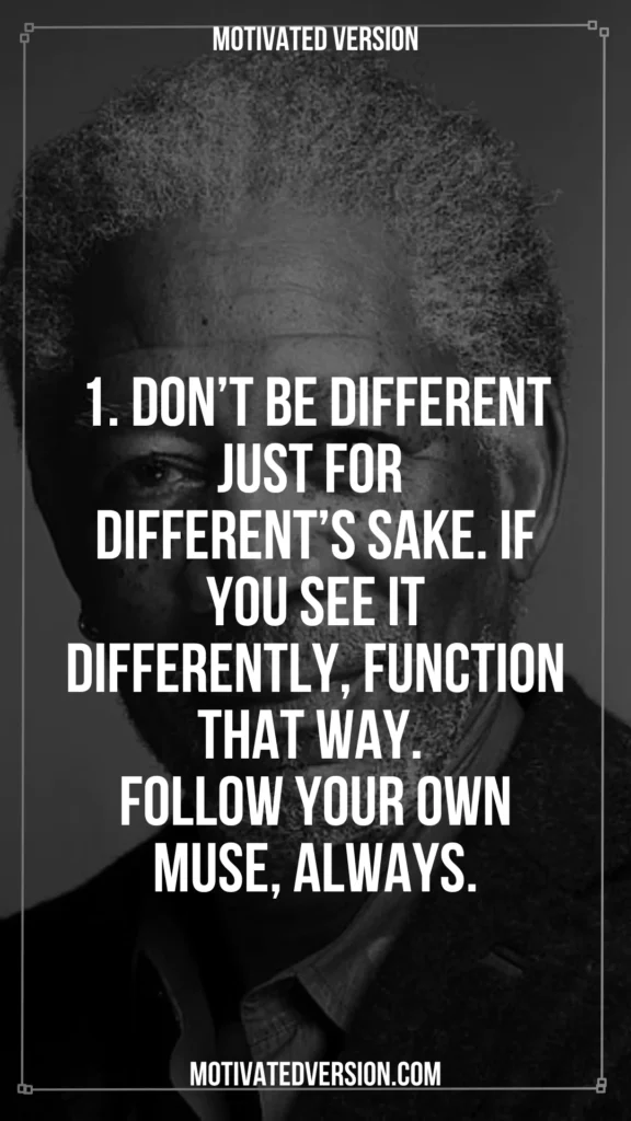 Morgan Freeman Rational Quotes That Will Make You See Life Differently 1