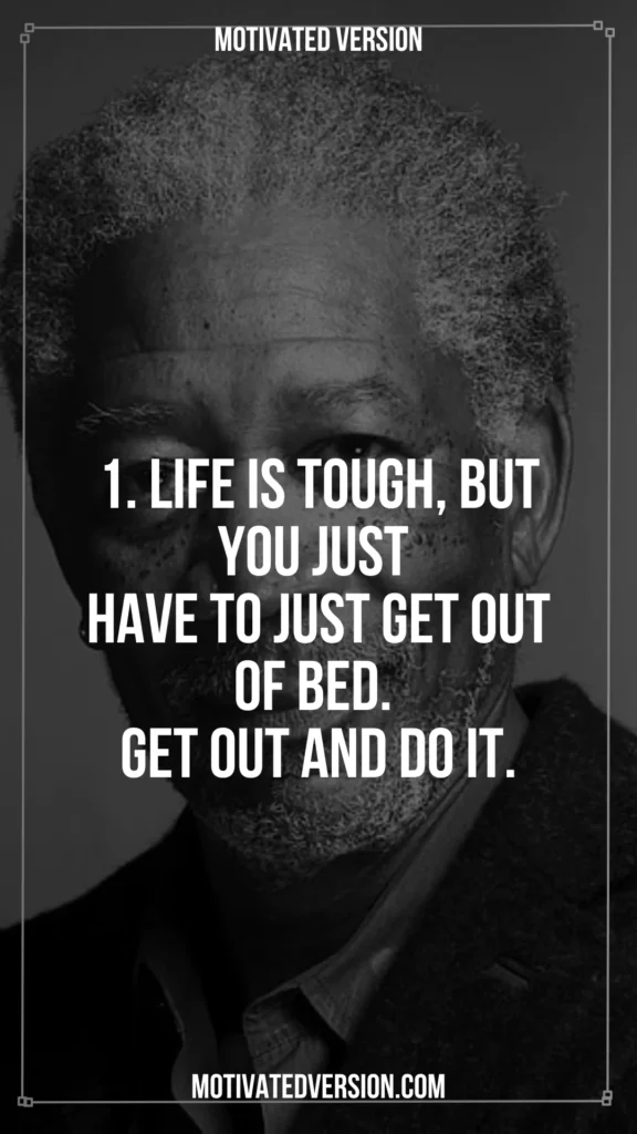 Morgan Freeman Wise Quotes That Changed My Life 1