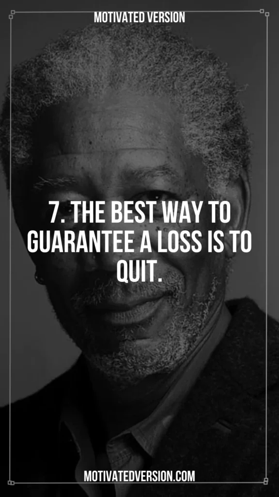 Morgan Freeman Rare Quotes That Will Blow Your Mind 7