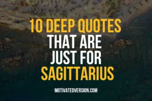 10 Deep Quotes That Are Just For Sagittarius