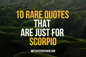 10 Rare Quotes That Are Just For Scorpio