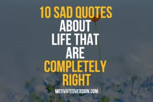 10 Sad Quotes About Life That Are Completely Right