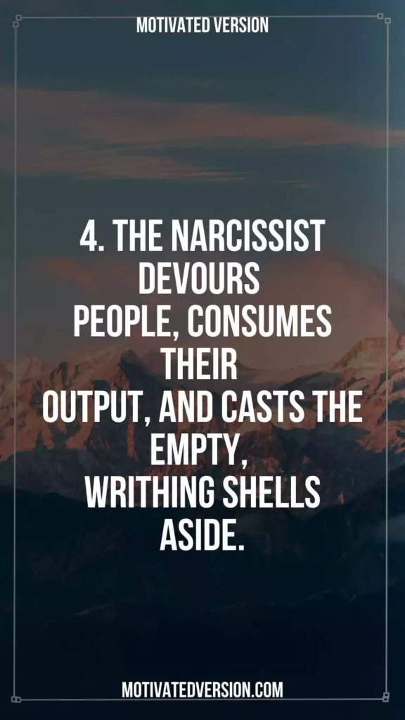 Eye-Opening Quotes on Narcissism to Aid Your Recovery 4