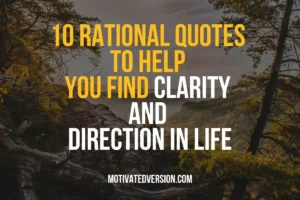 10 Rational Quotes to Help You Find Clarity and Direction in Life