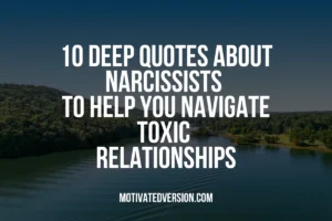 10 Deep Quotes About Narcissists to Help You Navigate Toxic Relationships