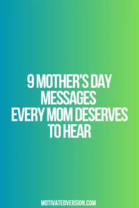 9 Mother's Day Messages Every Mom Deserves to Hear