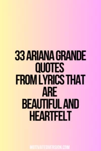 33 Ariana Grande Quotes From Lyrics That Are Beautiful and Heartfelt