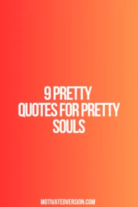 9 Pretty Quotes For Pretty Souls