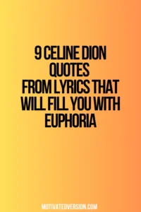 9 Celine Dion Quotes From Lyrics That Will Fill You with Euphoria