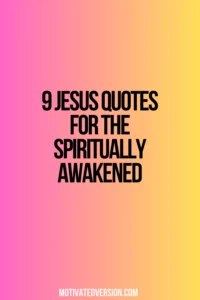 9 Jesus Quotes for the Spiritually Awakened