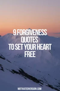 9 Forgiveness Quotes to Set Your Heart Free