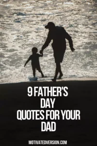 9 Father's Day Quotes for Your Dad