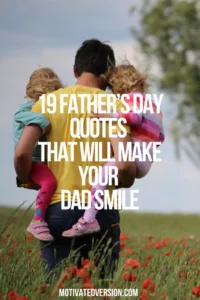 19 Father’s Day Quotes That Will Make Your Dad Smile