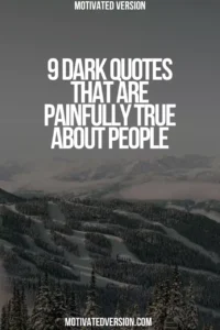 9 Dark Quotes That Are Painfully True About People