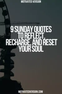 9 Sunday Quotes to Reflect, Recharge, and Reset Your Soul