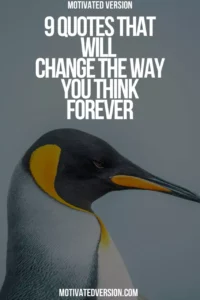 9 Quotes That Will Change the Way You Think Forever