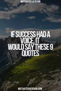 If Success Had a Voice, It Would Say These 9 Quotes
